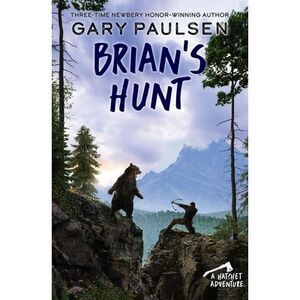 Brian's Hunt -- Gary Paulsen